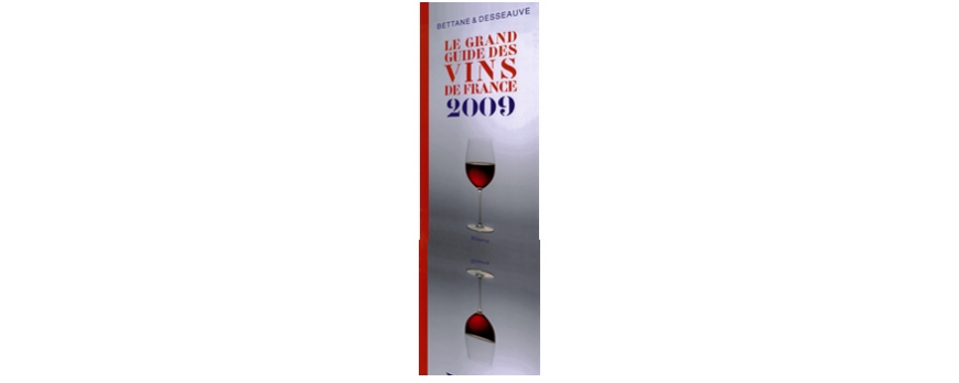 Bettane et Desseauve 2009 - Grand guide des vins de France